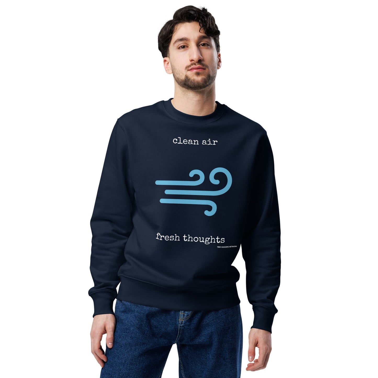 Unisex Organic Cotton Sweatshirt - clean air, fresh thoughts - Treehugger network