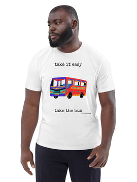 Unisex Organic Cotton T-shirt - take it easy, take the bus